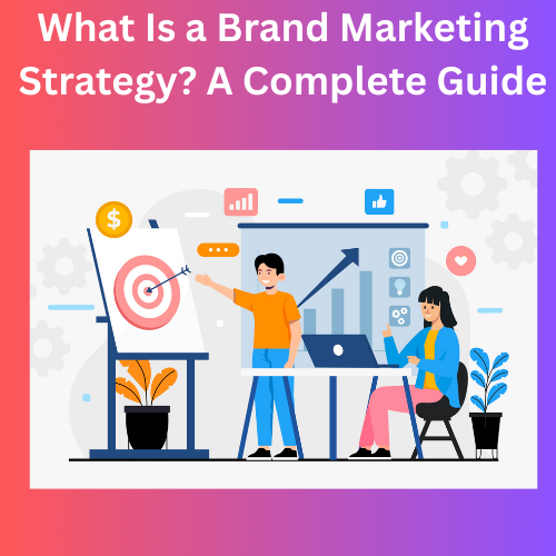 Brand Marketing Strategy