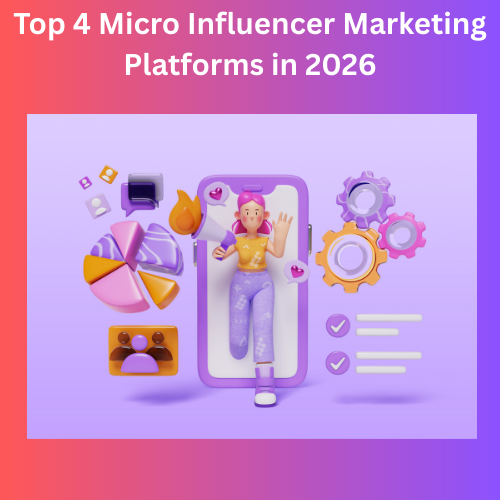 Top Micro Influencer Marketing Platforms